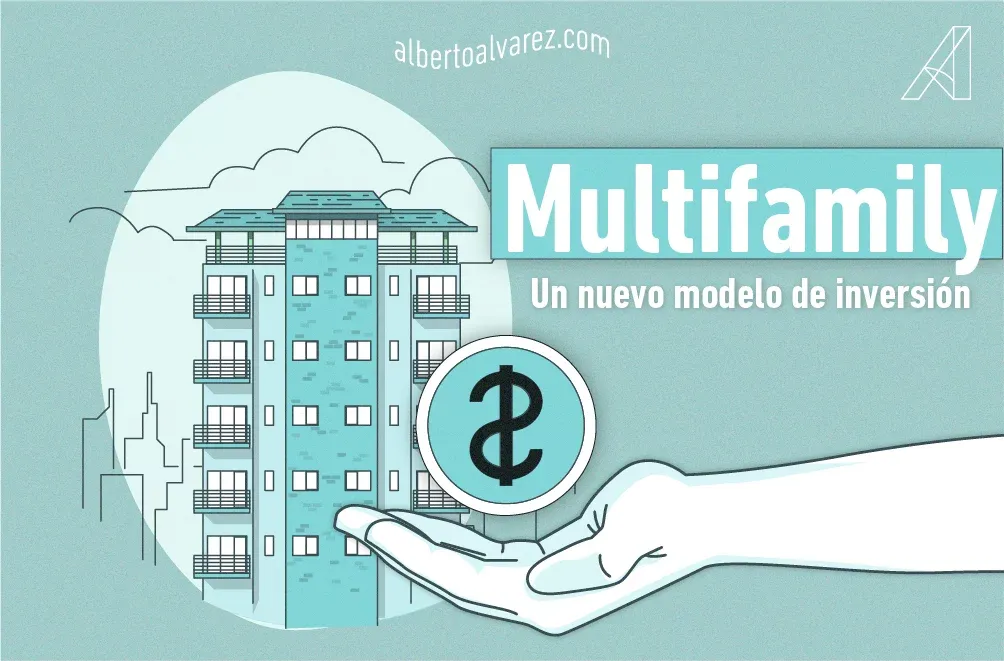 Multifamily: Un nuevo modelo de inversión