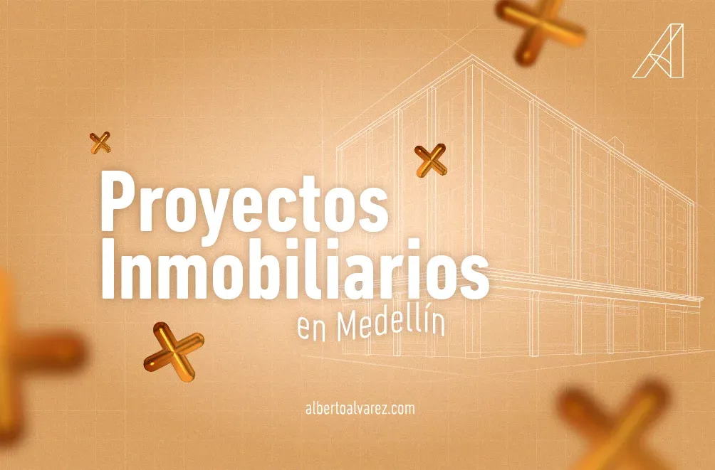 Proyectos Inmobiliarios en Medellín
