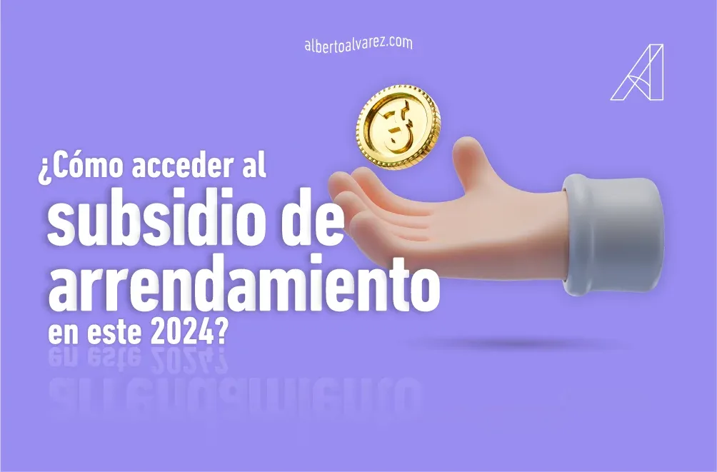 ¿Cómo acceder al subsidio de arrendamiento en este 2024?