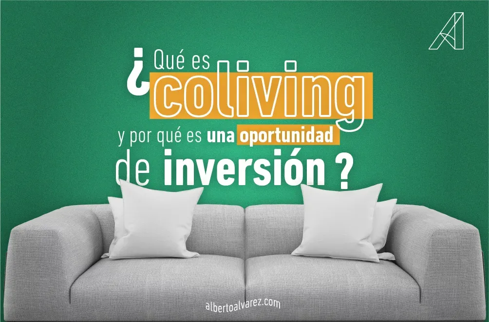 ¿Qué es coliving y por qué es una oportunidad de inversión?