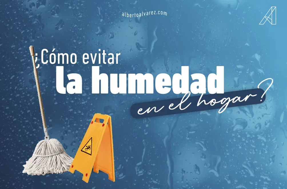 ¿Cómo evitar la humedad en el hogar?