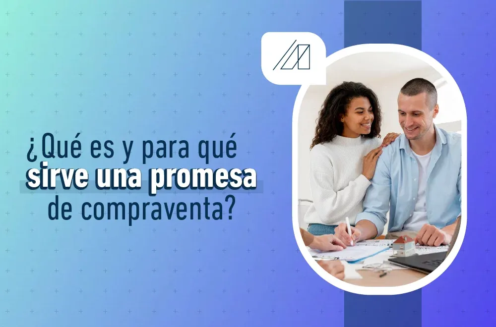 ¿Qué es y para qué sirve una promesa de compraventa?