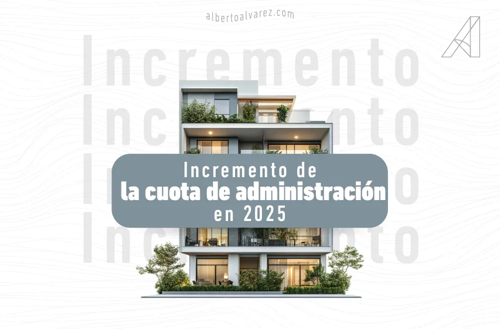 Incremento de la cuota de administración en 2025 