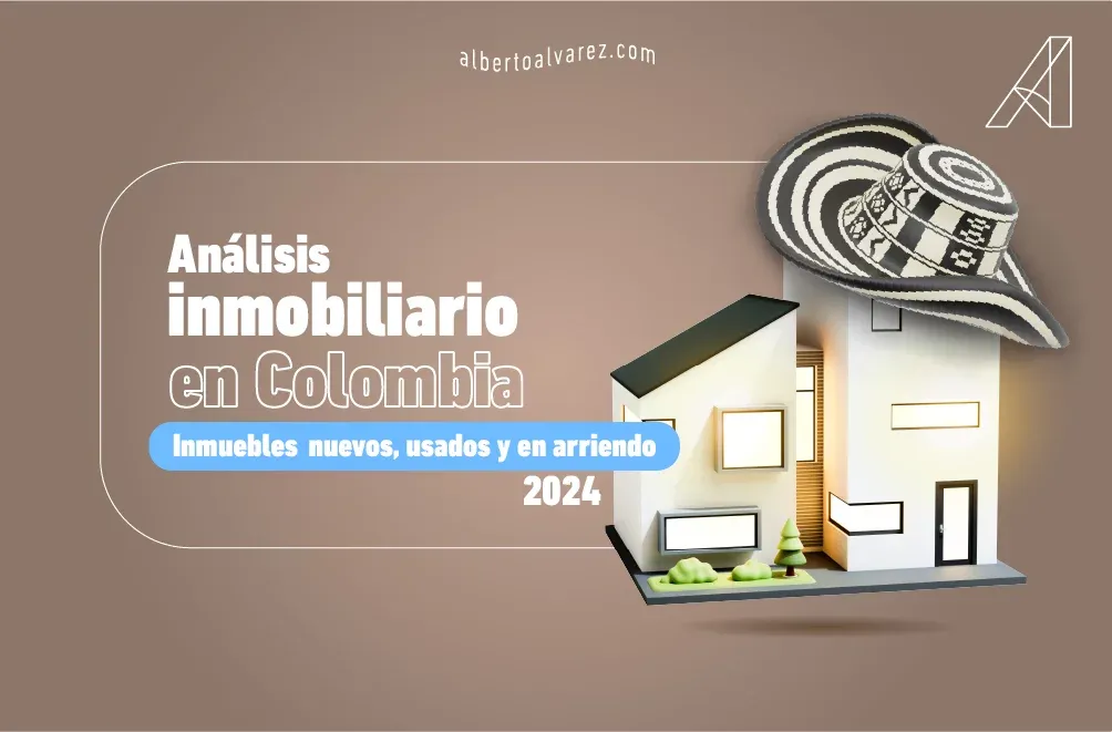 Análisis Inmobiliario en Colombia: Inmuebles nuevos, usados y en arriendo