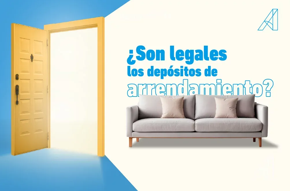 ¿Son legales los depósitos de arrendamiento?
